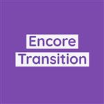 Encore Transition 